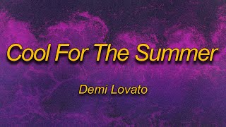 Demi Lovato - Cool for the Summer  (Lyrics) I can keep a secret, can you? (TikTok Remix)