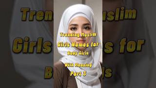 Trending muslim girls names with meaning #girlsnames #muslimgirls #names_for_girls