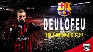 Gerard Deulofeu ● Welcome Home ● Amazing Goals & Skills 2017 ||FullHD