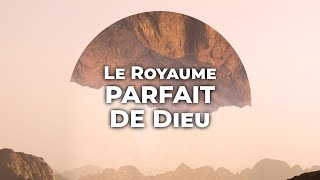 Le Royaume Parfait de Dieu - Culte en direct