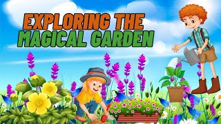 Story For Kid | Exploring the Magical Garden| learning stories for kid