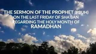 The Sermon Of The Prophet (pbuh) on last Friday of ShaBan Ramadan