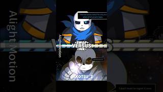 Swap vs Ink sans | underverse edit | Wis edit |