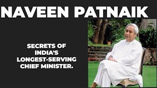 Naveen Patnaik: The 23-Year Miracle... Will it Continue? Secrets of India's Longest-Serving CM.