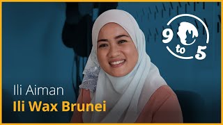 9 to 5: What's Neue with Ili Aiman of Ili Wax Brunei