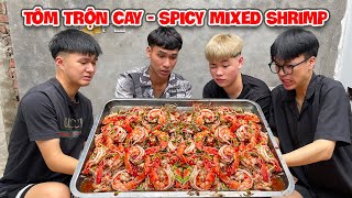 Hữu Bộ | TÔM TRỘN SIÊU CAY | SPICY SHRIMP