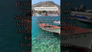 Yunan adaları feribot bileti fiyatları