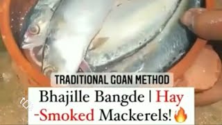 Traditional Goan Method | Bhajille Bangde | Smoked Mackerels #food