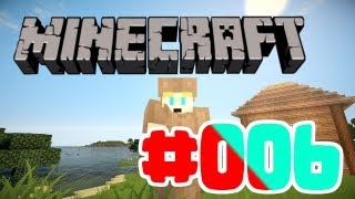 ✪ MINECRAFT [HD] #006 ✪ Neue Etage fertig ✪ Let's Play Minecraft