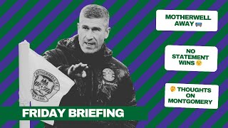 Friday briefing: Motherwell - and are Hibs well?