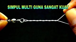 Cukup dengan 1 simpul ini untuk semua peralatan pancing | simpul multi guna