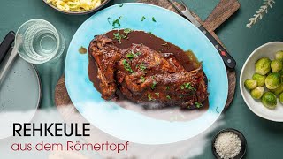 Einzigartiges Rehkeule Rezept aus dem Römertopf - Gourmet-Genuss zu Hause