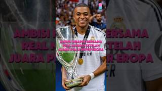 Ambisi Mbappe Bersama Real Madrid Musim 2024/2025 #beritabola #panggilaji #354 #mbappe #realmadrid