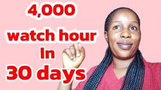 How to get 4000 watch hour in 30 days|Do this to get your watch hour fast #monetization