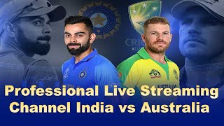 Professional Live Streaming Channel India vs Australia 2020-21