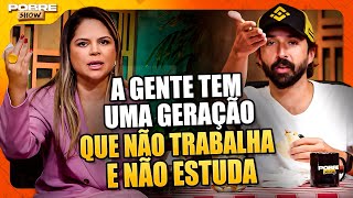 O que é a GERAÇÃO NEM-NEM | Corte ELISIANE MOREIRA | Pobre Show