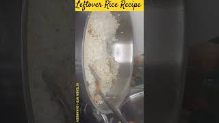 Leftover rice recipe #shortsfeed #shortcooking  #kitchenwithshahreen