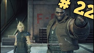 EP 22 That there's the reactor support pillar FINAL FANTASY VII REMAKE Gameplay