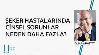 Şeker Hastalarında Cinsel Sorunlar Neden Daha Fazla Görülüyor? - Hattat Klinik