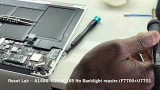 MacBook Pro A1466 No Backlight repairs (F7700+U7701)