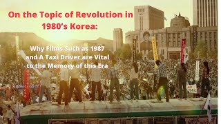 On the Topic of Revolution in 1980's Korea - KREN Final Project Essay