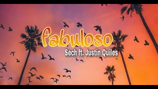 Fabuloso - Sech ft. Justin Quiles - (letra/lyrics)