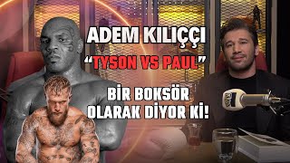 Mike Tyson vs Jake Paul Maçı Şike Miydi I ADEM KILIÇÇI