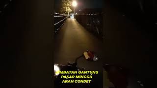 JEMBATAN GANTUNG PASAR MINGGU SENSASI TENGAH MALAM#shorts#dewisurya16 #pasarminggu #jakartaselatan