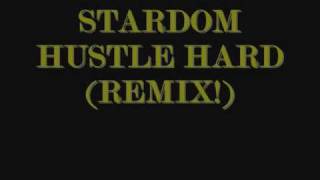 STARDOM- HUSTLE HARD (REMIX)