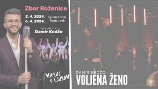 Damir Kedžo - Voljena ženo (koncert "Vjeruj u ljubav" zbor Roženice Pazin)