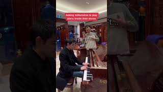 Asking millionaires to play piano inside their stores, pt.5 #shorts