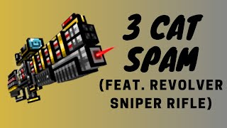 3 Cat Spamming ա/ Revolver Sniper Rifle