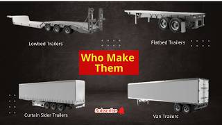 Who Makes America's Semi-Trailers? Top Manufacturers Revealed