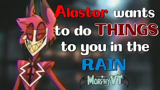 【ASMR】 ALASTOR LOVES THE RAIN! 「Alastor x Listener Audio」