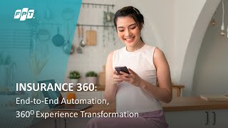 Service Offerings | Insurance 360: End-to-End Automation, 360-degree Experience Transformation