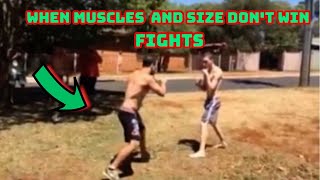 When Muscles And Size Don’t Win Fights