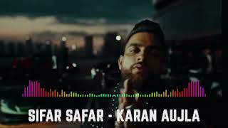 SIFAR SAFAR - KARAN AUJLA (official Audio)