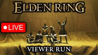 Elden Ring But I Play With You (Dragon Builds Only) | VIEWER RUN  - Come Chill