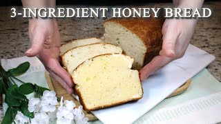 3-Ingredient Honey Bread - No Knead & No Yeast!