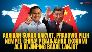 ABAIKAN SUARA RAKYAT, PRABOWO PILIH NEMPEL CHINA! PENJAJAHAN EKONOMI BAKAL BERLANJUT | OTR Eps. 610