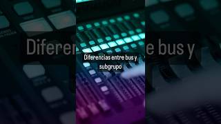 Diferencias entre #mixbus #subgrupo en #behringerx32 #sonidoendirecto #audio #controldesonido