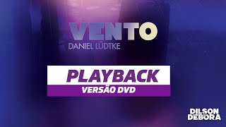 [ Playback ] VENTO (versão DVD) |  @dilsonedebora   | Álbum 2014