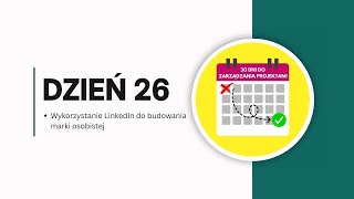 30 DNI DO ZARZĄDZANIA PROJEKTAMI: DZIEŃ 26 - Wykorzystanie LinkedIn do budowania marki osobistej