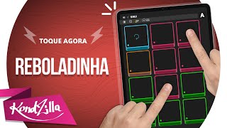 MC Lukkas e Kevinho - Reboladinha | KondZilla SUPER PADS - KIT REBOLA