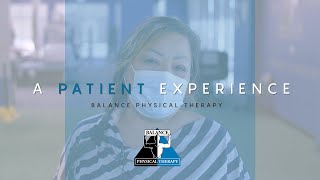 A Patient Experience | Balance Physical Therapy