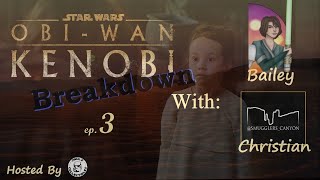 Obi-Wan Kenobi Breakdown | Part 3