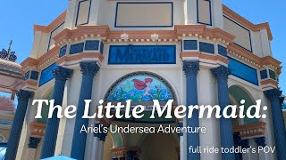 [4K] DISNEYLAND CALIFORNIA ADVENTURE | The Little Mermaid | toddler | full ride POV | 2024 🐚🧜‍♀️