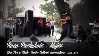 Roco Pachukote - Mujer en vivo Centro Cultural Universitario Septiembre 2013