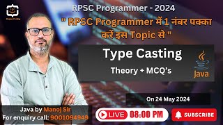 5. Type Casting in Java | Narrowing in Java | Widening in Java | RPSC Programmer Java by Manoj Sir