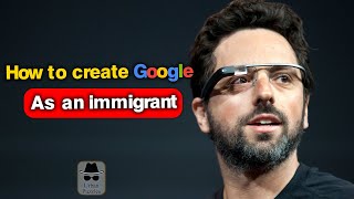 From Immigrant to Innovator The Sergey Brin Story